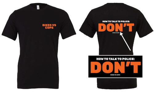 T-SHIRT - DON'T TALK TO POLICE