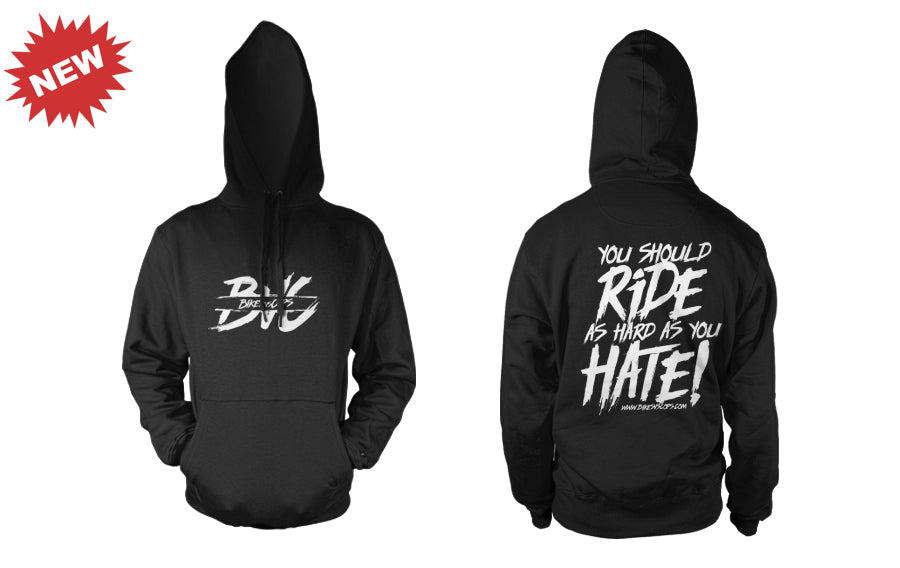 HOODIE - RIDE AS HARD AS YOU HATE